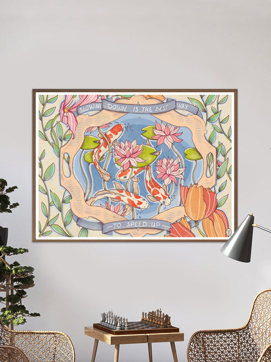 Slowing Down Motivational Quote Print