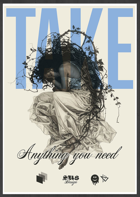 Surreal art print of a woman entwined in vines with blue text “TAKE” — symbolizing vulnerability, emotion, and beauty.