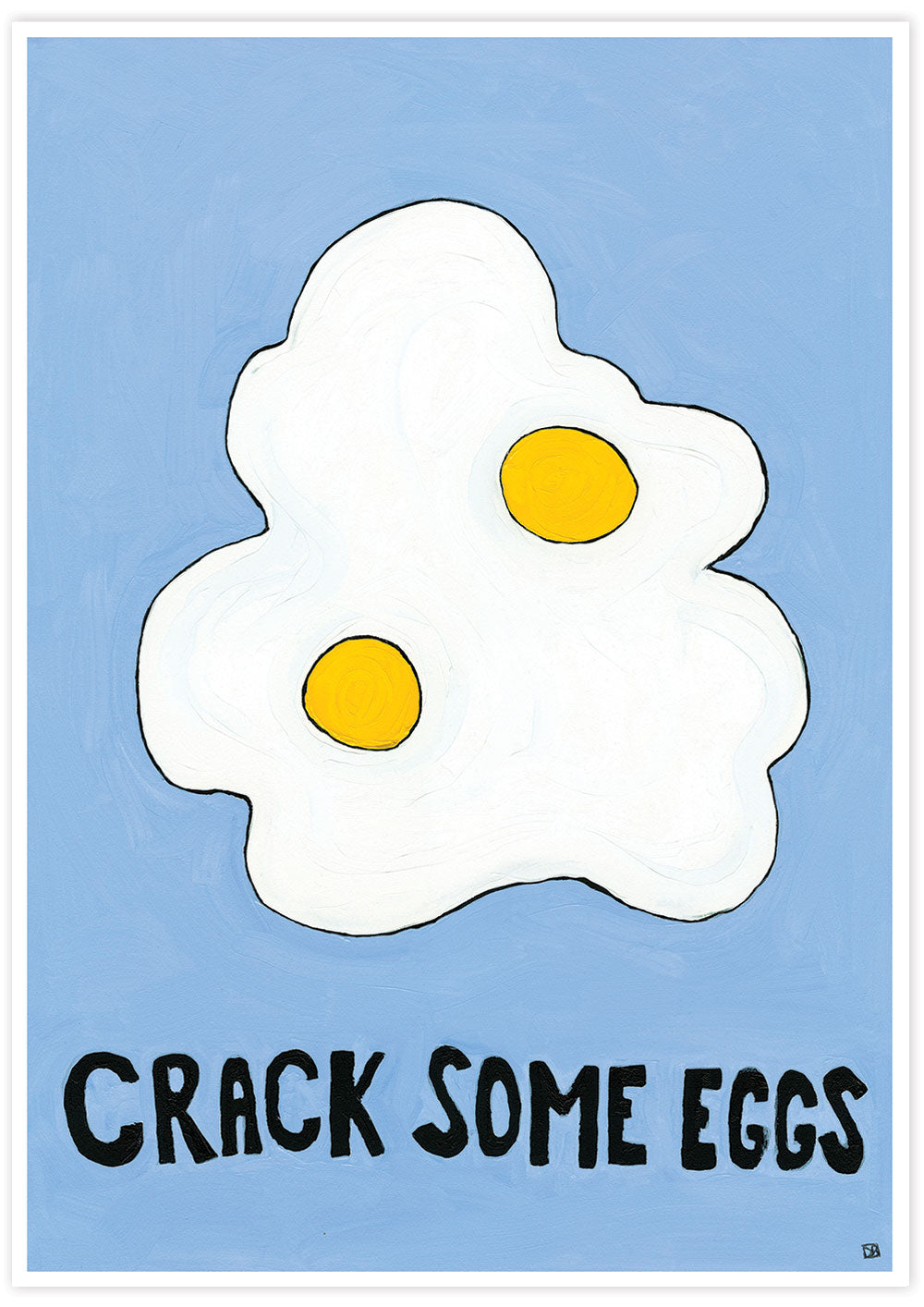 Crack Some Eggs Kitchen Print not in a frame