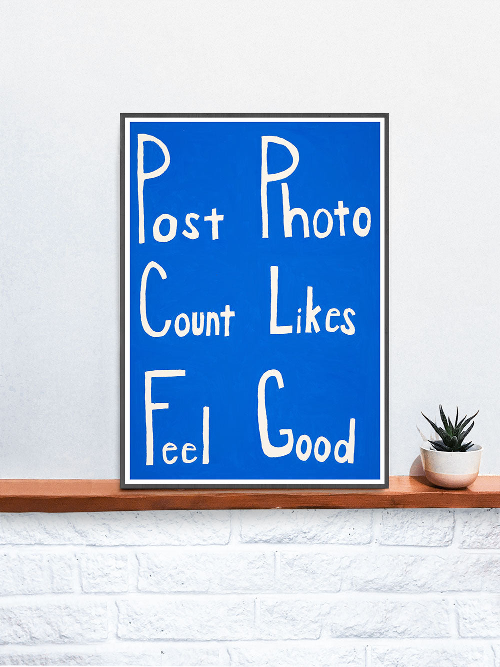 Post Count Feel Social Media Art Print on a Shelf